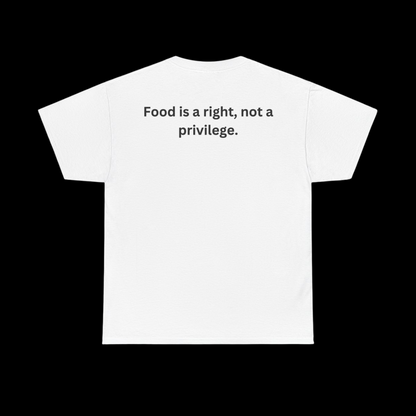 T-shirt 100% cotons "Food is a right, not a privilege"