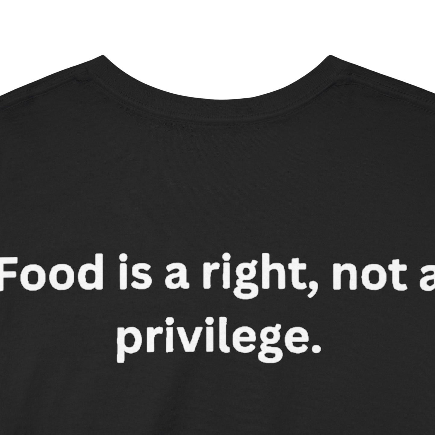 T-shirt 100% cotons "Food is a right, not a privilege"