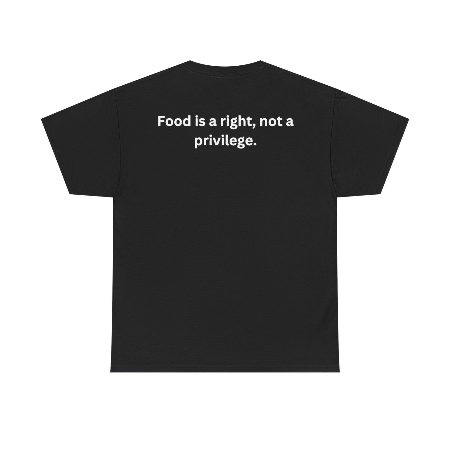 T-shirt 100% cotons "Food is a right, not a privilege"